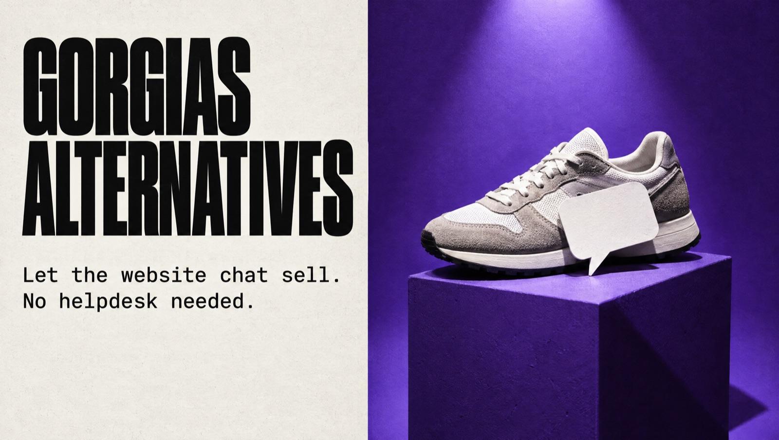 Gorgias alternatives: let the website chat sell, no helpdesk needed